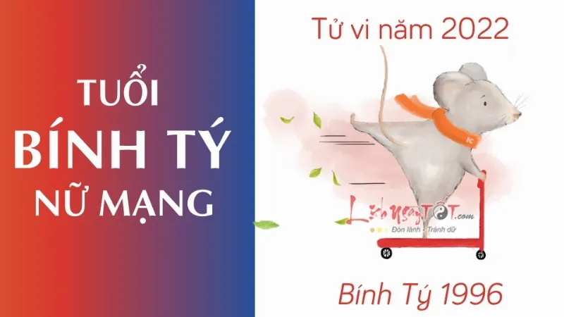 Tử vi tuổi Bính Tý năm 2022 nữ mạng