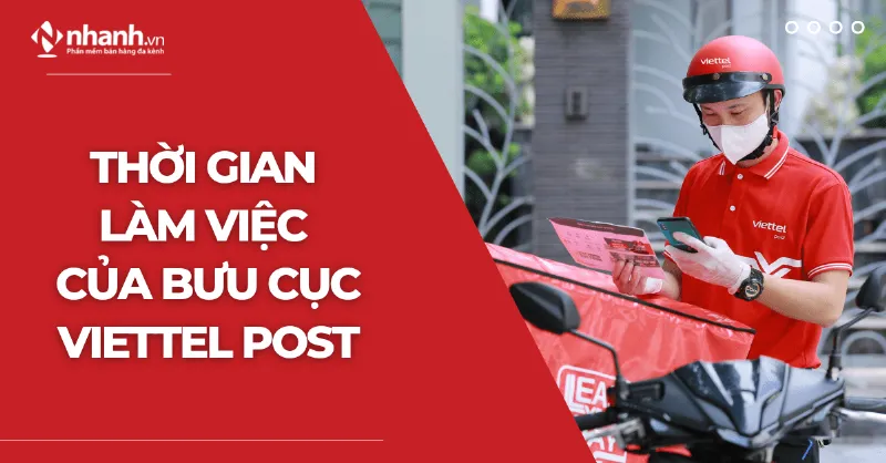 Thời gian làm việc của bưu cục Viettel Post